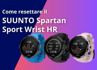 Come resettare il SUUNTO Spartan Sport Wrist HR?